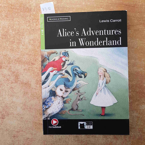 LEWIS CARROLL - BLACK CAT - ALICE'S ADVENTURES IN WONDERLAND B1.1 STEP TWO