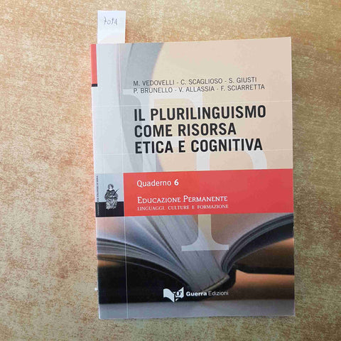 IL PLURILINGUISMO COME RISORSA ETICA E COGNITIVA linguaggi culture e formazione