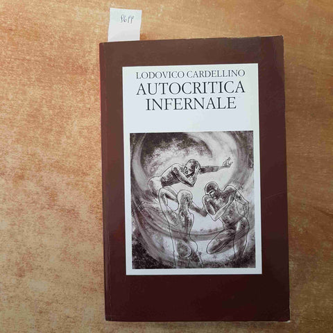 CARDELLINO - AUTOCRITICA INFERNALE 1992 JACA BOOK Inferno di Dante Alighieri