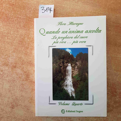 FLORA MARAGNO - QUANDO UN'ANIMA ASCOLTA la preghiera del cuore 4 EDIZIONI SEGNO