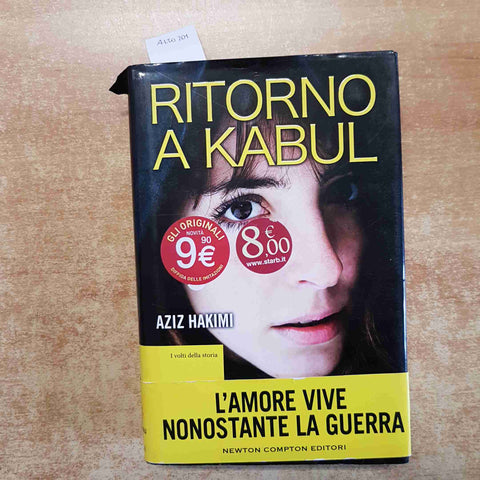 AZIZ HAKIMI - NEWTON COMPTON - RITORNO A KABUL i volti della storia AFGHANISTAN