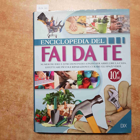 ENCICLOPEDIA DEL FAI DA TE idee e istruzioni passo a passo DIX RUSCONI 2012