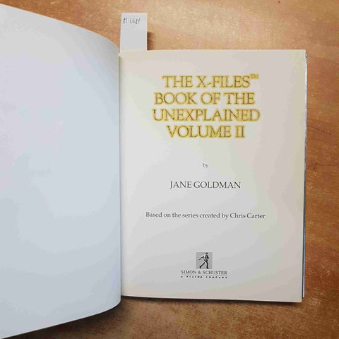 JANE GOLDMAN CHRIS CARTER - THE X FILES BOOK OF THE UNEXPLAINDED volume two 1996