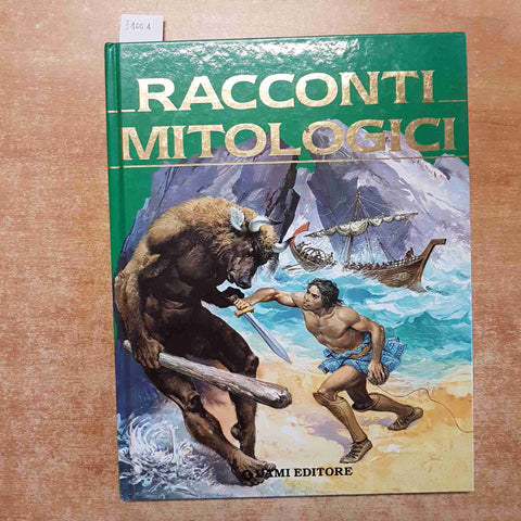 RACCONTI MITOLOGICI mitologia argonauti achille re mida orfeo ercole troia DAMI