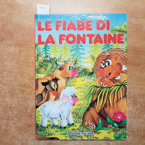 LE FIABE DI LA FONTAINE EDIZIONI POLARIS 1994 favole illustrate per bambini