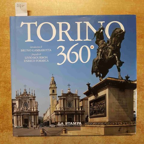 GAMBAROTTA BRUNO - LA STAMPA PRIULI VERLUCCA - TORINO 360° libro fotografico