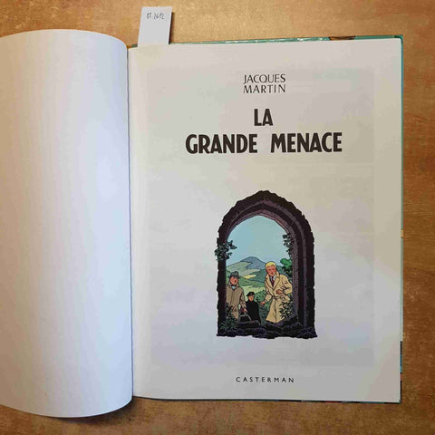 JACQUES MARTIN - LEFRANC LA GRANDE MENACE 1982 CASTERMAN