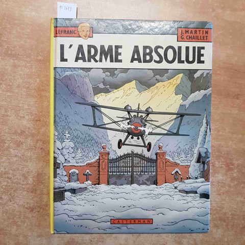 JACQUES MARTIN - LEFRANC L'ARME ABSOLUE 1982 CASTERMAN