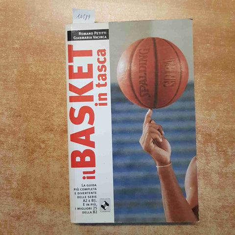 IL BASKET IN TASCA la guida completa e divertente SERIE A2 B1 B2 PETITTI VACIRCA