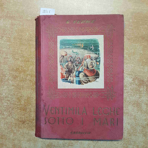 JULES VERNE VENTIMILA LEGHE SOTTO I MARI serie rossa CARROCCIO n° 220 ILLUSTRATO