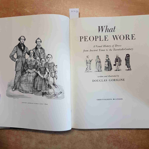 WHAT PEOPLE WORE  a visual history of dress DOUGLAS GORSLINE 1978 ORBIS moda