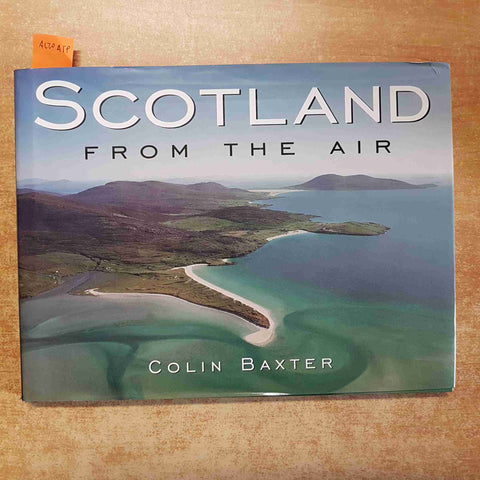 COLIN BAXTER - SCOTLAND FROM THE AIR 1997 LOMOND BOOKS scozia edimburgh
