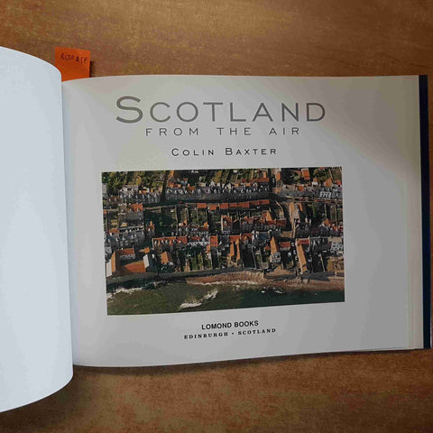 COLIN BAXTER - SCOTLAND FROM THE AIR 1997 LOMOND BOOKS scozia edimburgh