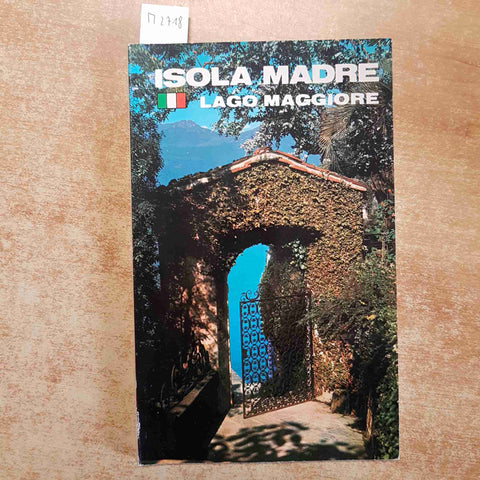 GUIDA TURISTICA ISOLA MADRE LAGO MAGGIORE EDIZIONI REGGIORI illustrato