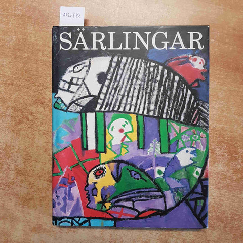 SARLINGER ART BRUT OUTSIDER ART - MALMO KONSTHALL 1991 THOMAS KJELLGREN