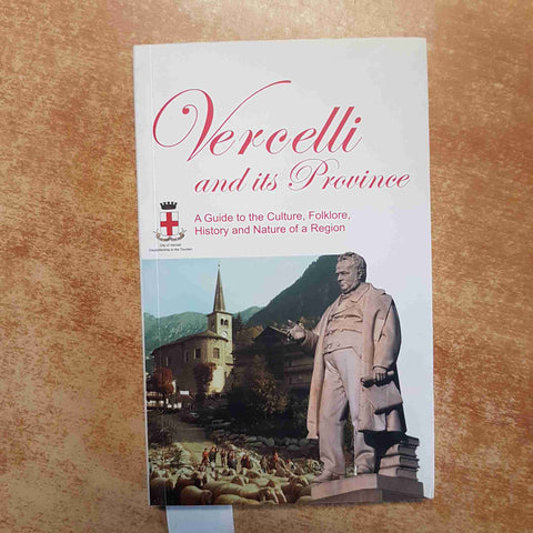 GUIDA TURISTICA VERCELLI E PROVINCIA a guide VERCELLI AND ITS PROVINCE ital/engl