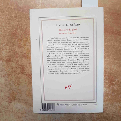 J.M.G. LE CLEZIO - GALLIMARD - HISTOIRE DU PIED ET AUTRES FANTAISIES nouvelles
