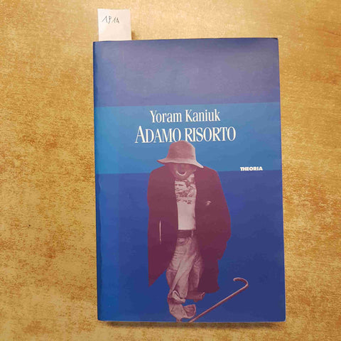 YORAM KANIUK - ADAMO RISORTO romanzo THEORIA 1995 ebrei sterminio lager 3° EDIZ.