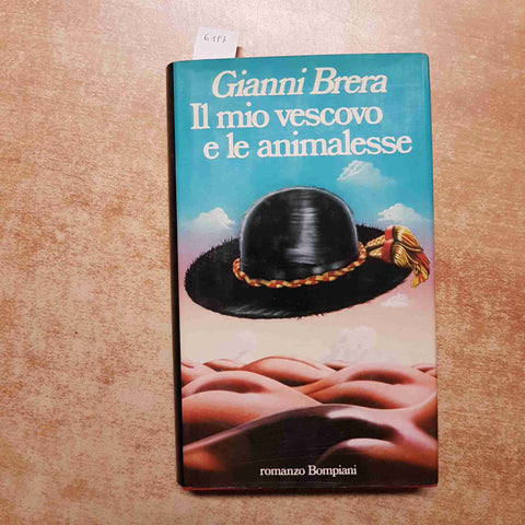 GIANNI BRERA - BOMPIANI - IL MIO VESCOVO E LE ANIMALESSE 1°EDIZIONE 1983 romanzo