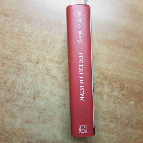 CORRADO STAJANO - GARZANTI - MAESTRI E INFEDELI RITRATTI DEL NOVECENTO 2008 1°ED