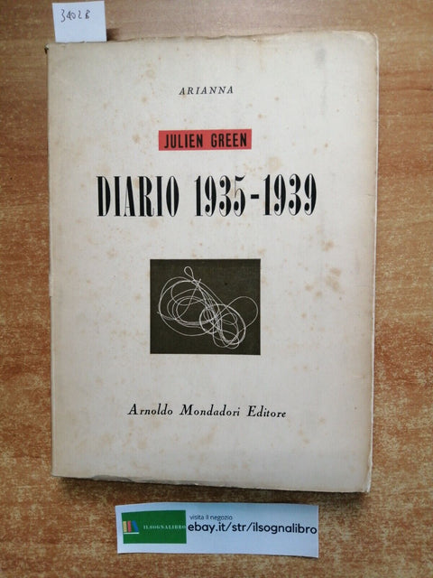 JULIEN GREEN - Diario 1935-1939 - MONDADORI - 1ed. - 1946 - (3402b)