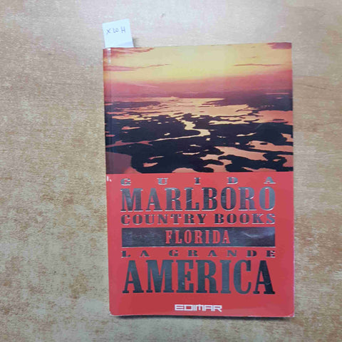 FLORIDA GUIDA MARLBORO COUNTRY BOOKS LA GRANDE AMERICA 1997 EDIMAR