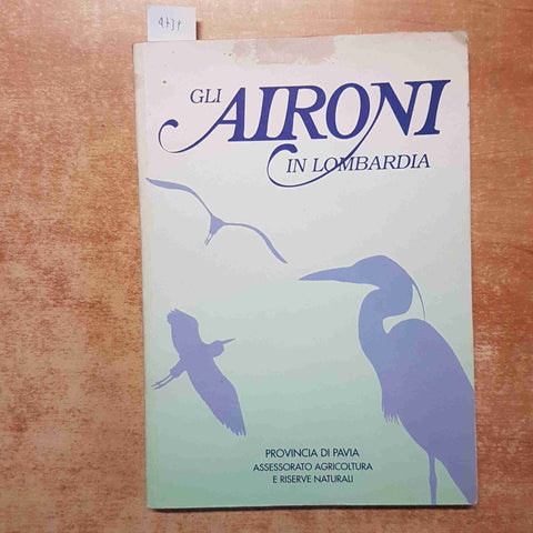GLI AIRONI IN LOMBARDIA PROVINCIA DI PAVIA 1996 LITOLINE - riserve naturali