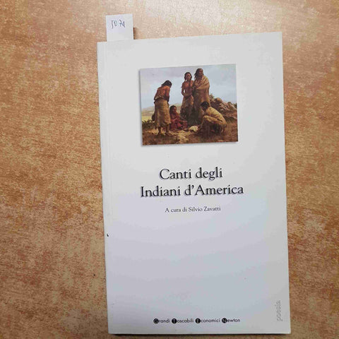 CANTI DEGLI INDIANI D'AMERICA - SILVIO ZAVATTI 2002 NEWTON COMPTON
