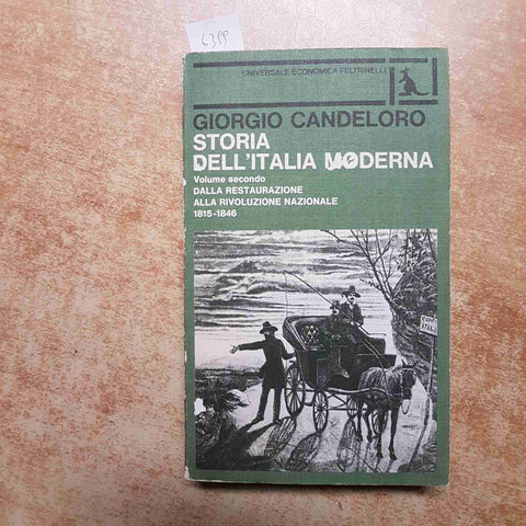 CANDELORO STORIA DELL'ITALIA MODERNA volume secondo - FELTRINELLI sottolineato