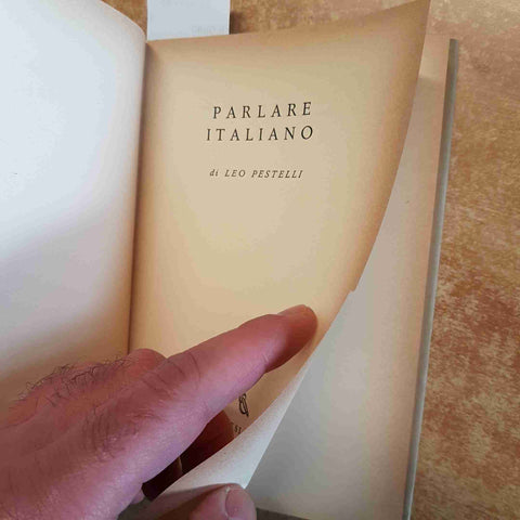 LEO PESTELLI- PARLARE ITALIANO 1958 LONGANESI