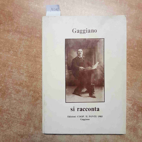 GAGGIANO SI RACCONTA Edizioni Coop IL PONTE 1985 MIGLIAVACCA ROSSI gambarina