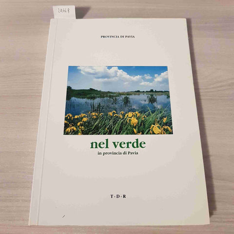 TDR - NEL VERDE IN PROVINCIA DI PAVIA 1999 pavese oltrepo'