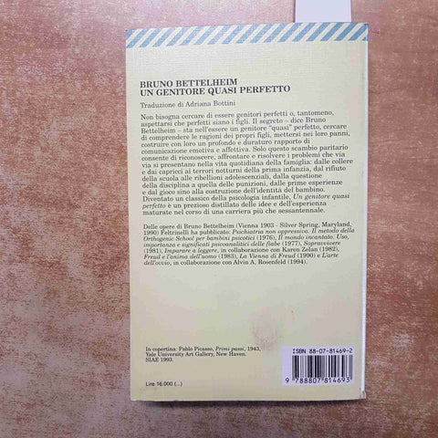 BRUNO BETTELHEIM - UN GENITORE QUASI PERFETTO 1998 FELTRINELLI rapporto figli