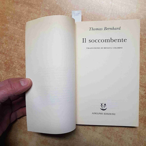 THOMAS BERNHARD - IL SOCCOMBENTE romanzo GLI ADELPHI 2005 glenn gould horowitz