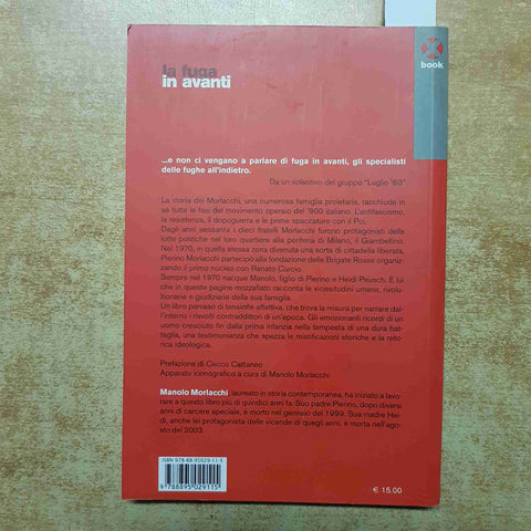 MANOLO MORLACCHI - LA FUGA IN AVANTI LA RIVOLUZIONE E' UN FIORE CEHE NON MUORE