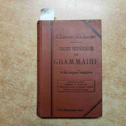 LAPORTE, RAGUET - COURS SUPERIEUR DE GRAMMAIRE ET DE LANGUE FRANCAISE, DELAPLANE