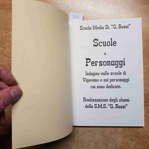 SCUOLA G. BUSSI VIGEVANO - SCUOLE E PERSONAGGI A CUI SONO DEDICATE 1991 PAVIA
