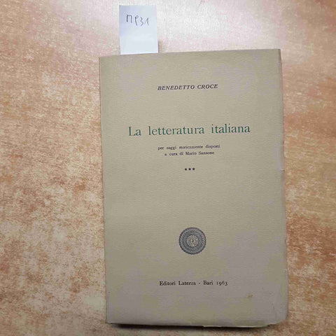 BENEDETTO CROCE - LA LETTERATURA ITALIANA 3 L'OTTOCENTO - LATERZA 1963