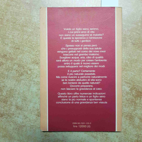 LEONELLA NAVA - ALIMENTAZIONE IN GRAVIDANZA 1985 EDIZIONI RED l'altra medicina