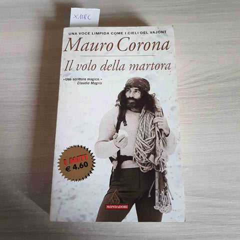 MAURO CORONA - MONDADORI - IL VOLO DELLA MARTORA - 2003