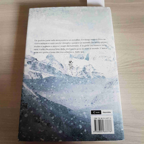 MAURO CORONA - MONDADORI - LA VOCE DEGLI UOMINI FREDDI - 2013