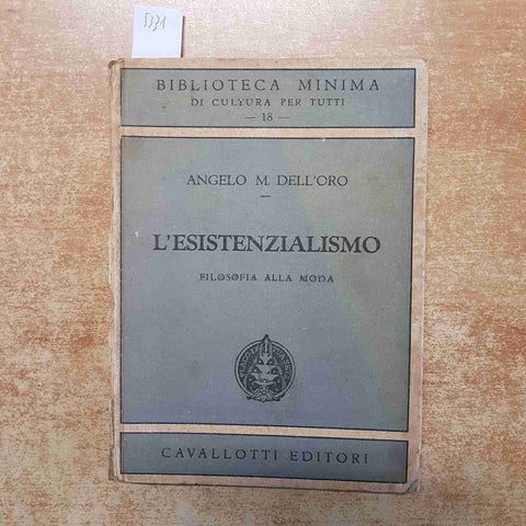 ANGELO DELL'ORO L'ESISTENZIALISMO FILOSOFIA MODA 1948 CAVALLOTTI kierkegaard