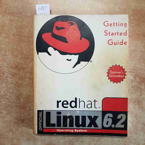 OFFICIAL RED HAT LINUX 6.2 OPERATING SYSTEM GETTING STARTED GUIDE beginner's
