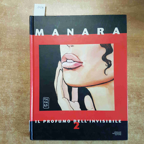 MILO MANARA - IL PROFUMO DELL'INVISIBILE 2 MONDADORI 1996 prima edizione EROS