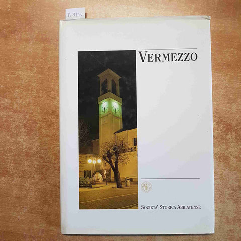 MARIO COMINCINI - VERMEZZO DAL MEDIOEVO ALL'ETA' CONTEMPORANEA 1995 ABBIATENSE