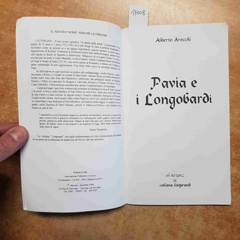 ALBERTO ARECCHI - PAVIA E I LONGOBARDI COLLANA LIUTPRAND 1994 prima edizione