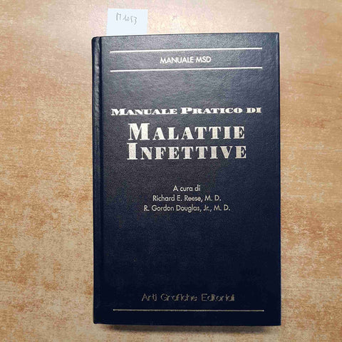 REESE MANUALE PRATICO DI MALATTIE INFETTIVE manuale msd ARTI GRAFICHE EDITORIALI