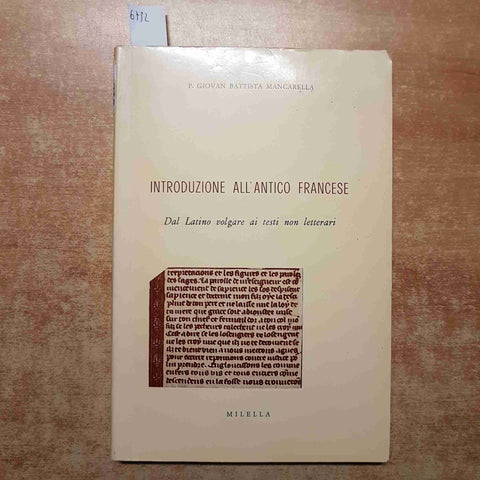 MANCARELLA INTRODUZIONE ALL'ANTICO FRANCESE 1979 MILELLA molto sottolineato!!!