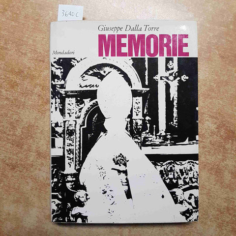 GIUSEPPE DALLA TORRE MEMORIE 1965 MONDADORI prima edizione L'OSSERVATORE ROMANO