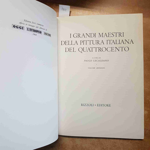 I GRANDI MAESTRI DELLA PITTURA ITALIANA DEL QUATTROCENTO volume secondo RIZZOLI
